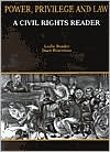 Bender and Braveman's Power, Privilege and Law: A Civil Rights Reader