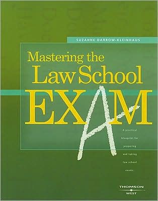 Darrow-Kleinhaus' Mastering the Law School Exam