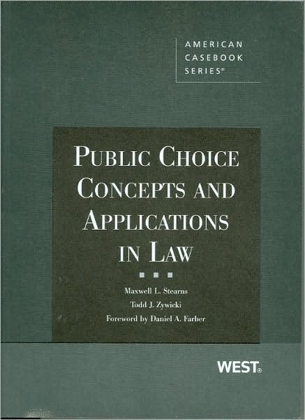 Stearns and Zywicki's Public Choice Concepts and Applications in Law