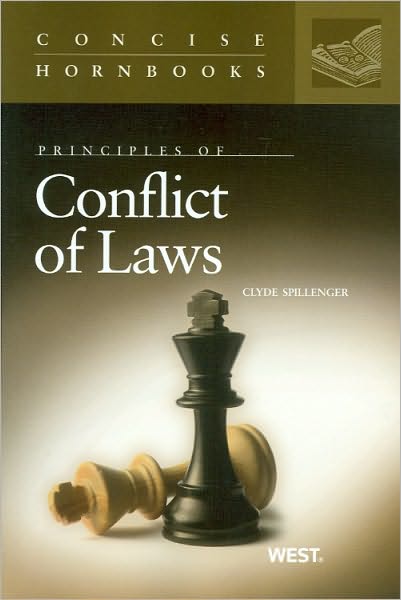 Spillenger's Conflict of Laws (Concise Hornbook Series)