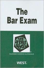 Darrow-Kleinhaus' The Bar Exam in a Nutshell, 2d