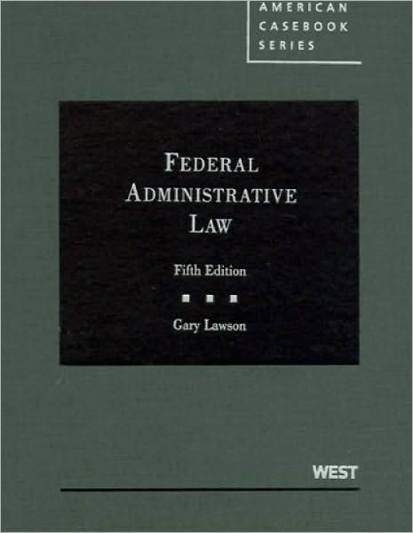 Lawson's Federal Administrative Law, 5th