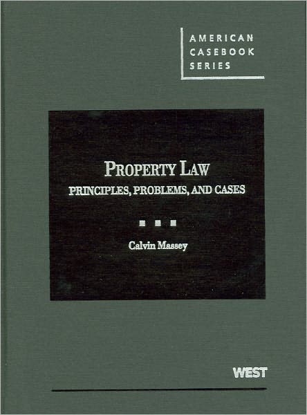 Property Law: Principles, Problems, and Cases
