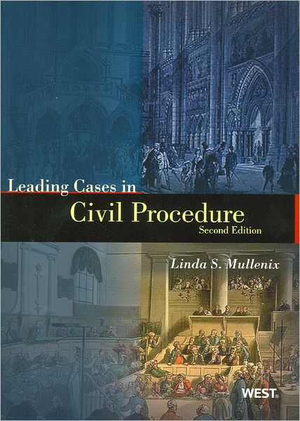 Leading Cases in Civil Prodcedure