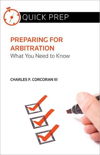 Preparing for Arbitration: What You Need to Know (Quick Prep)