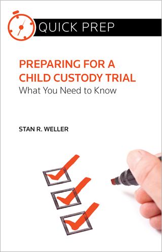 Preparing for a Child Custody Trial: What You Need to Know (Quick Prep)