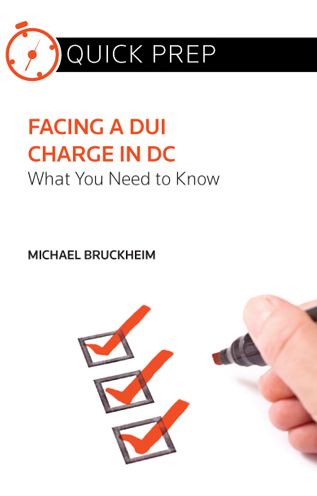Facing a DUI Charge in DC: What You Need to Know (Quick Prep)