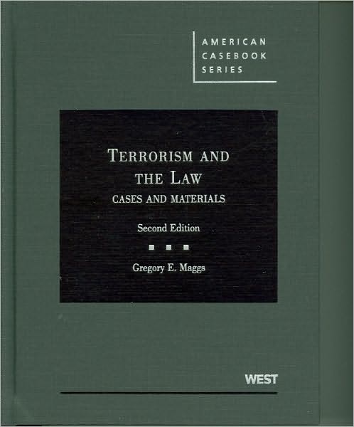Maggs' Terrorism and the Law: Cases and Materials, 2d