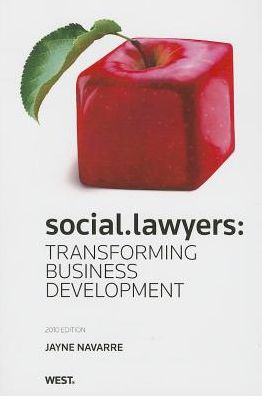 Social.Lawyers : Transforming Business Development, 2010-2011