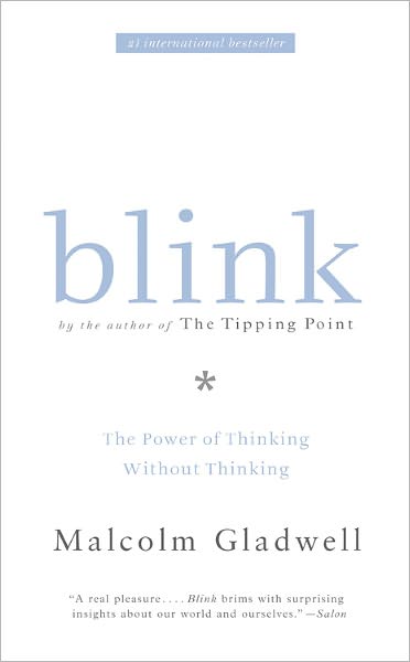 Blink: The Power of Thinking without Thinking