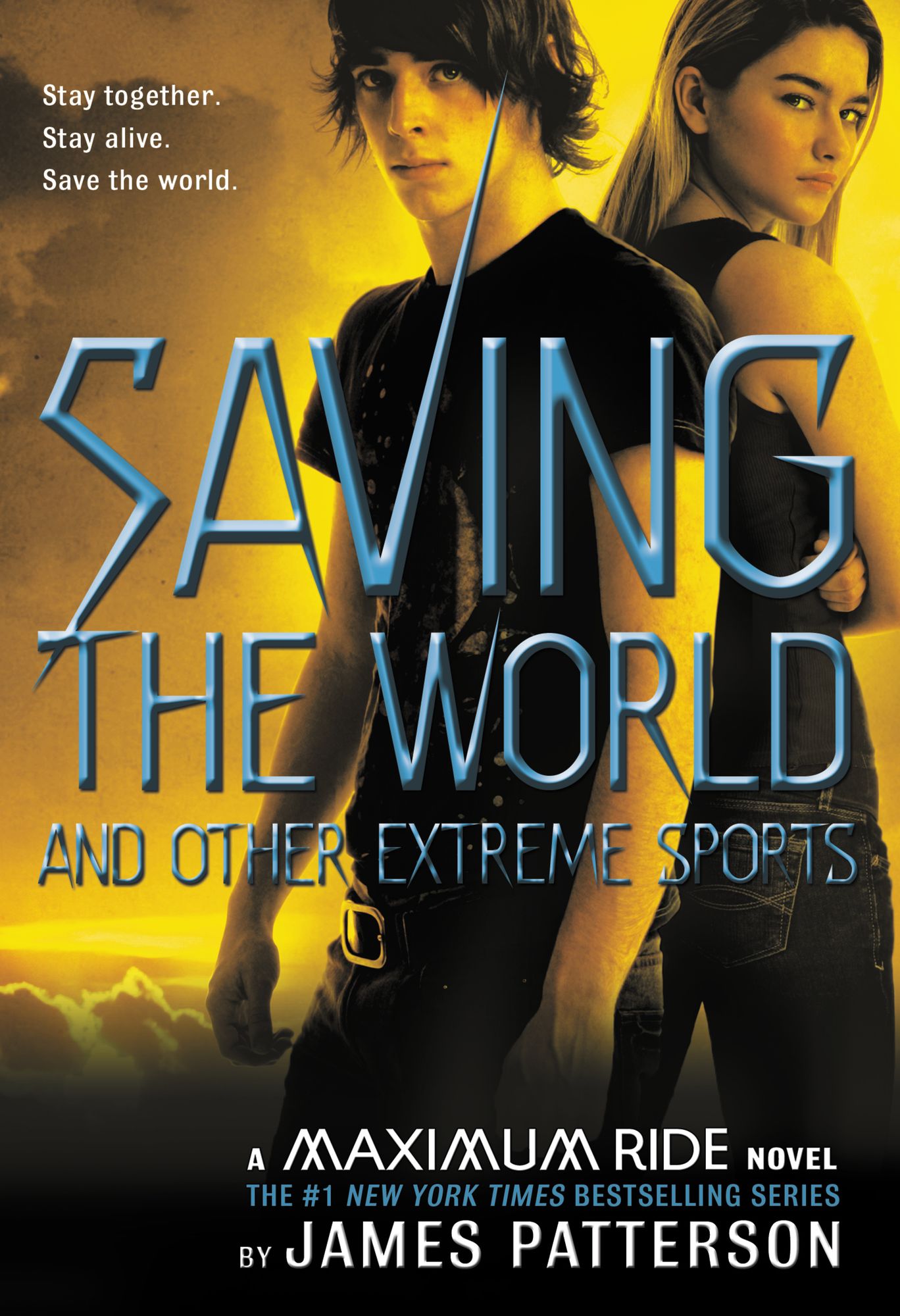 Saving the World and Other Extreme Sports (Maximum Ride Series #3)