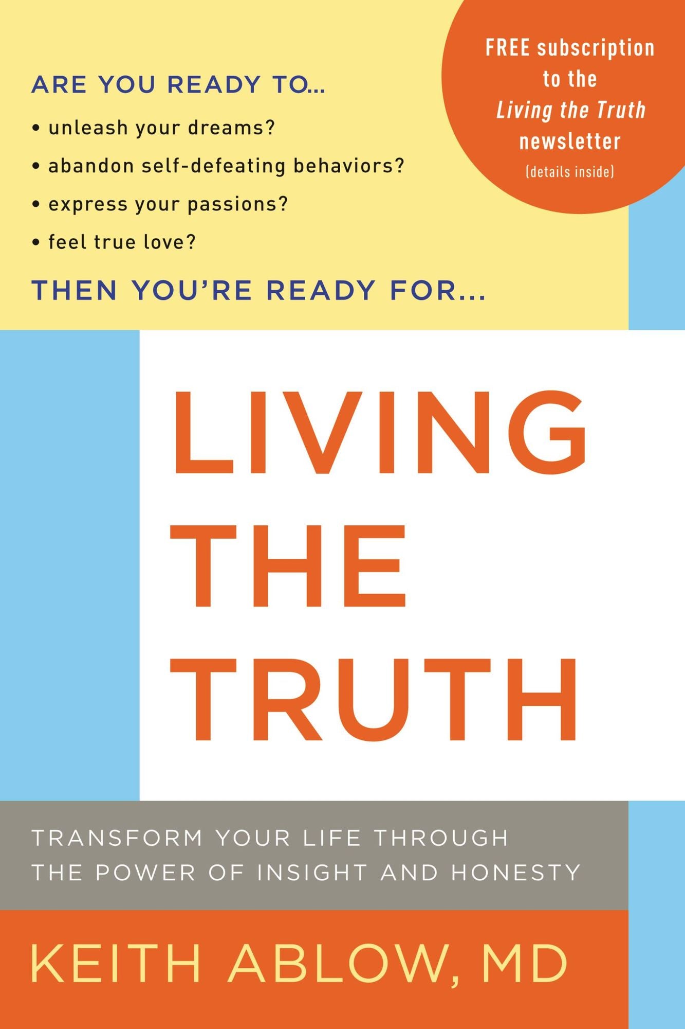 Living the Truth: Transform Your Life Through the Power of Insight and Honesty