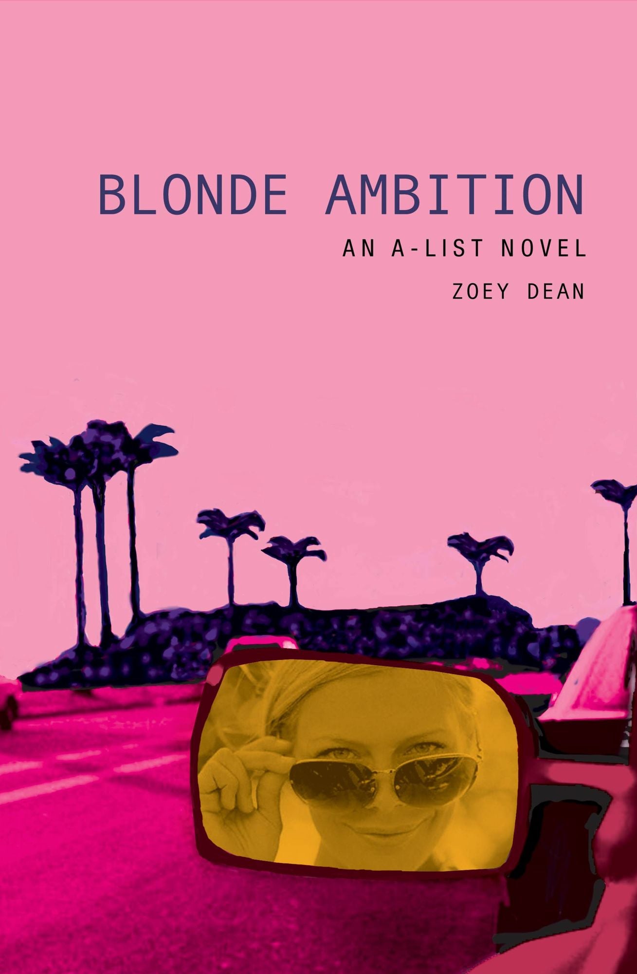 Blonde Ambition (The A-List Series #3)