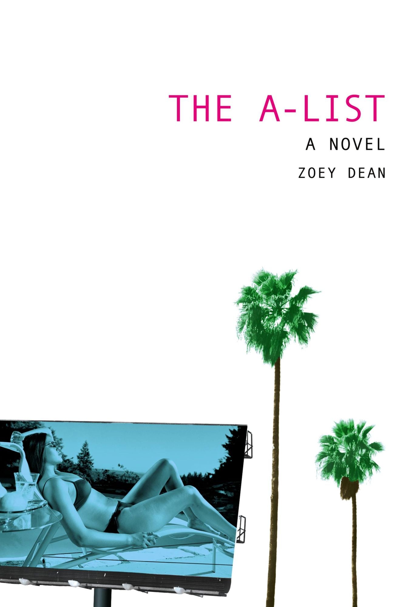 The A-List (The A-List Series #1)