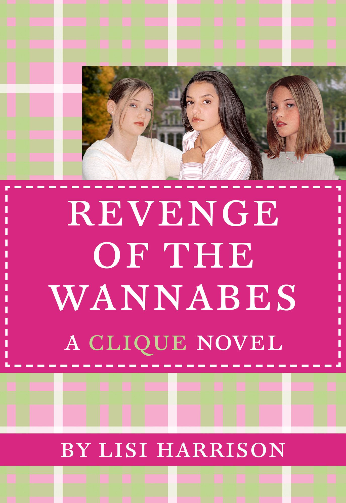 Revenge of the Wannabes (Clique Series #3)