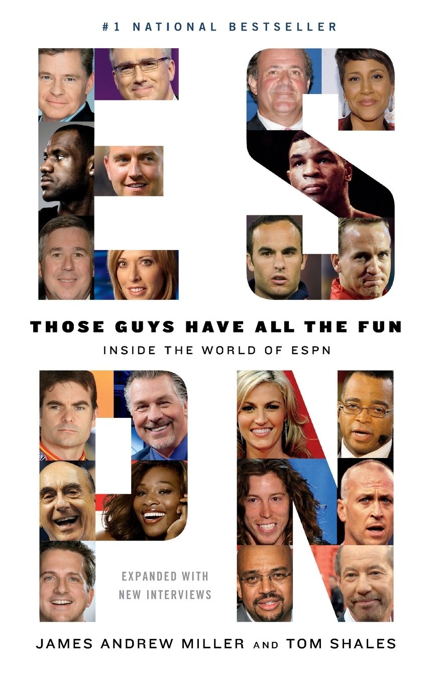 Those Guys Have All the Fun: Inside the World of ESPN