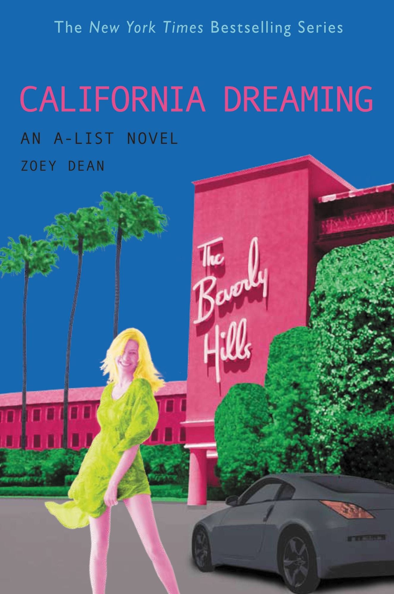 California Dreaming (The A-List Series #10)
