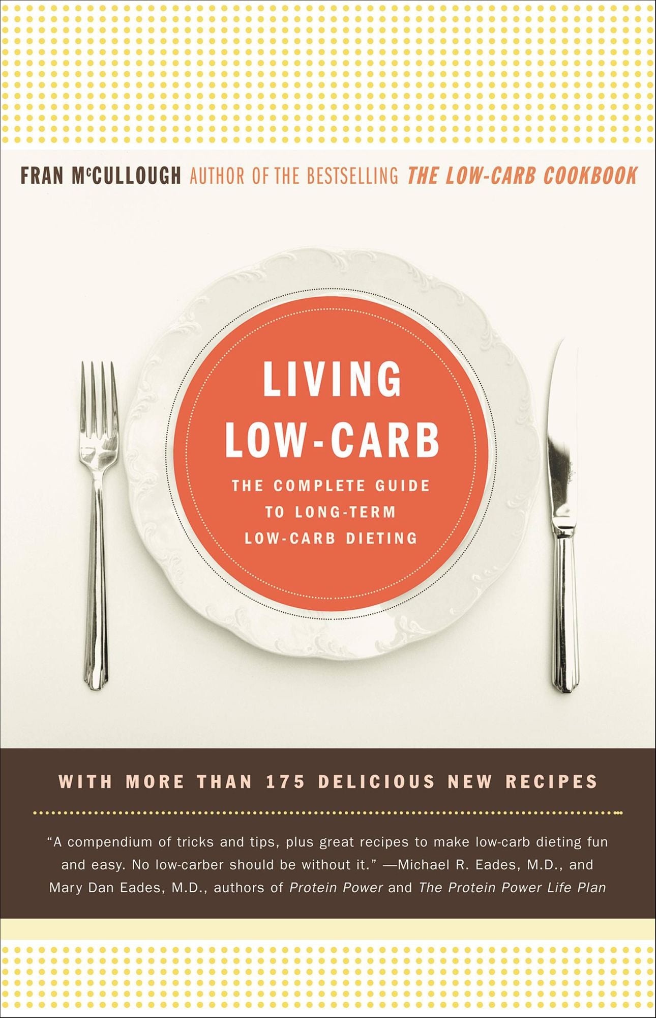 Living Low-Carb: The Complete Guide to Long-Term Low-Carb Dieting