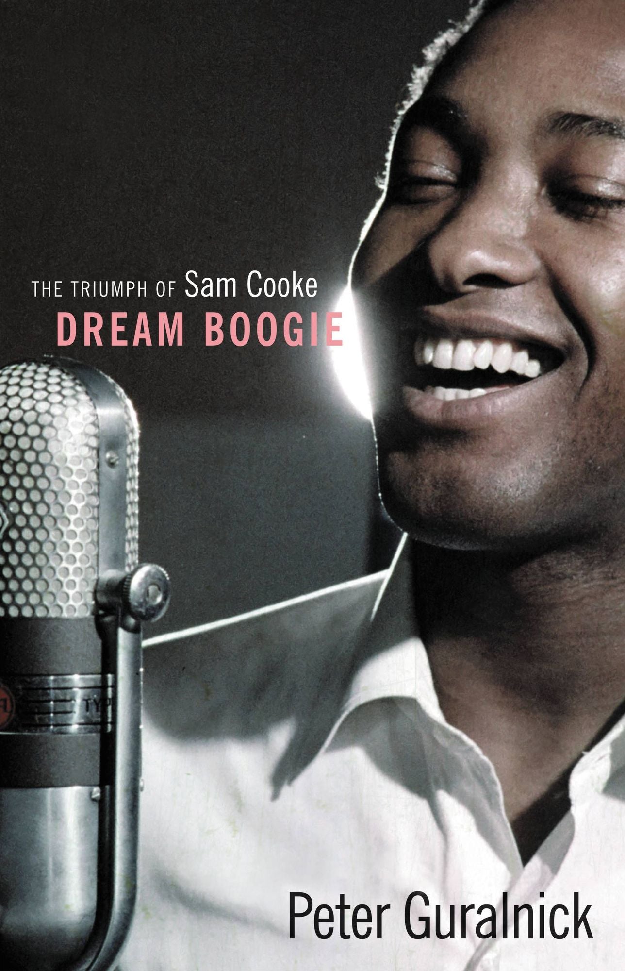 Dream Boogie: The Triumph of Sam Cooke