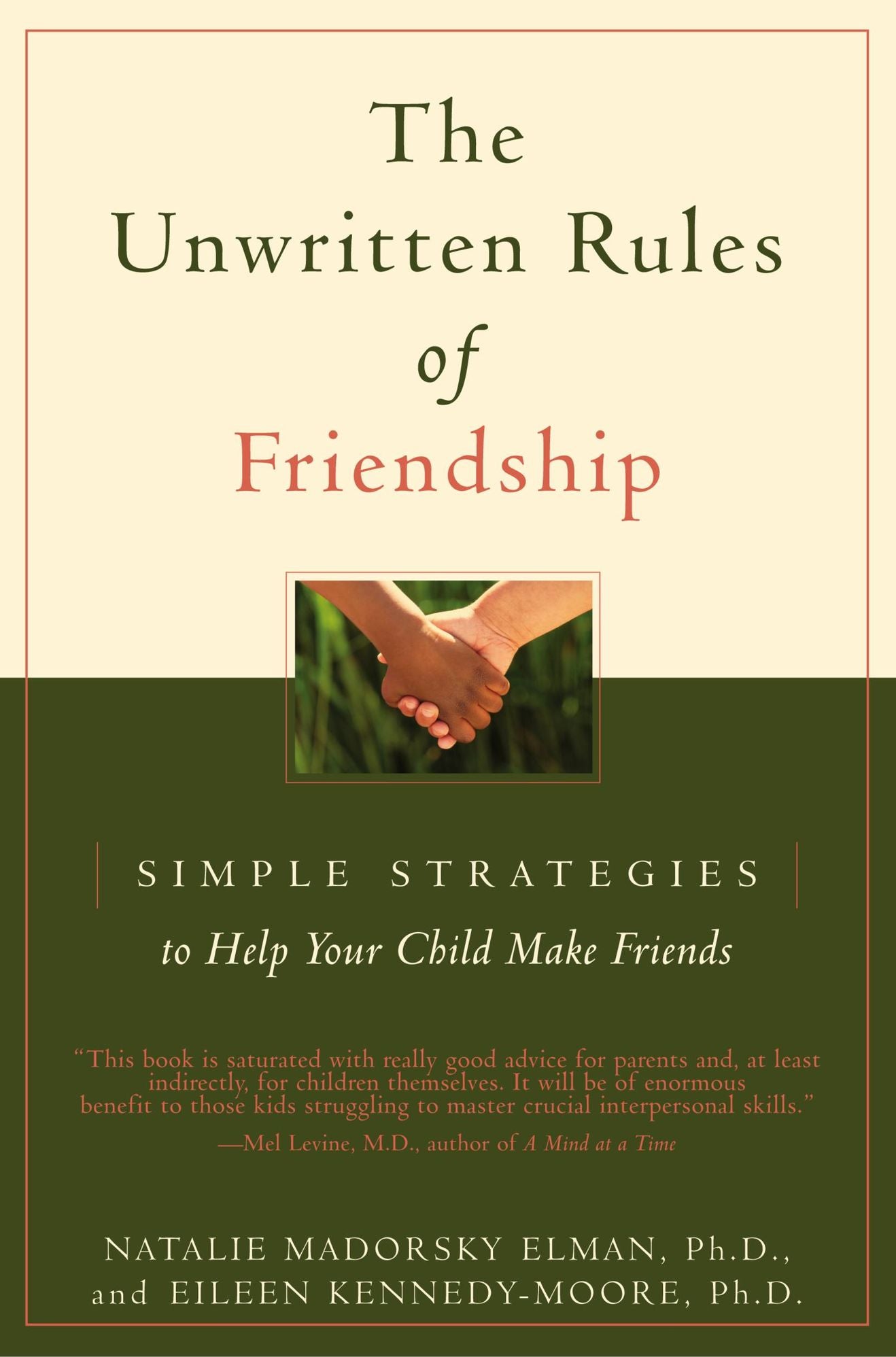 Unwritten Rules of Friendship: Simple Strategies to Help Your Child Make Friends