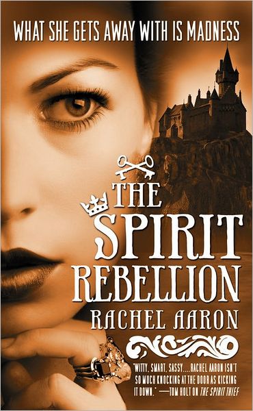 The Spirit Rebellion (Legend of Eli Monpress Series #2)