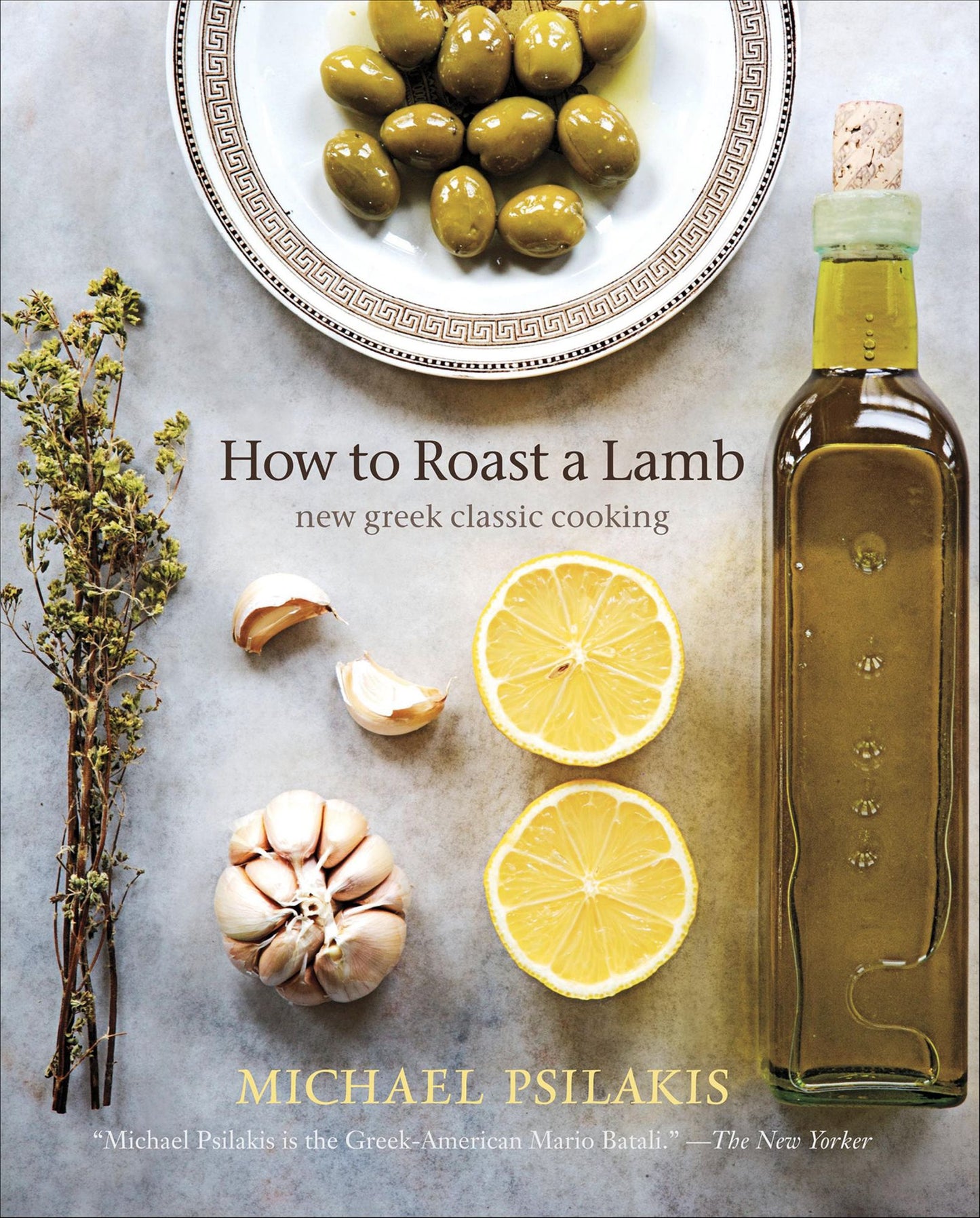 How to Roast a Lamb: New Greek Classic Cooking