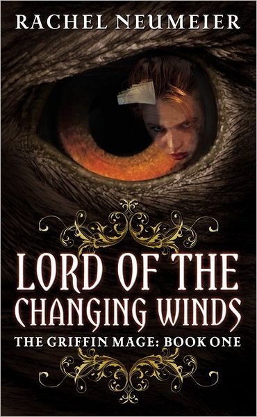 Lord of the Changing Winds (Griffin Mage Series #1)