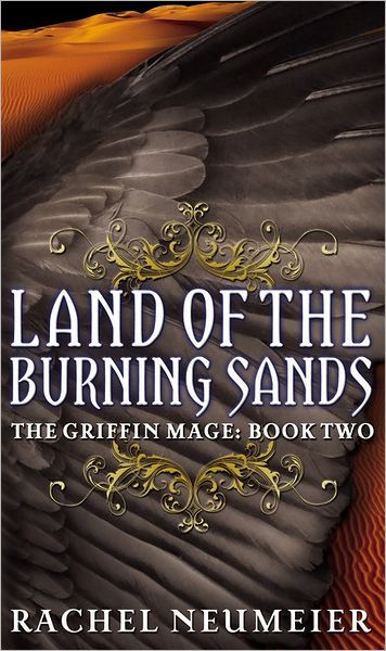 Land of the Burning Sands (Griffin Mage Series #2)