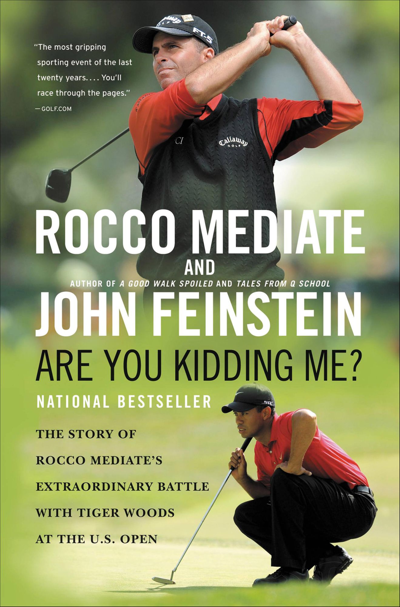 Are You Kidding Me?: The Story of Rocco Mediate's Extraordinary Battle with Tiger Woods at the US Open