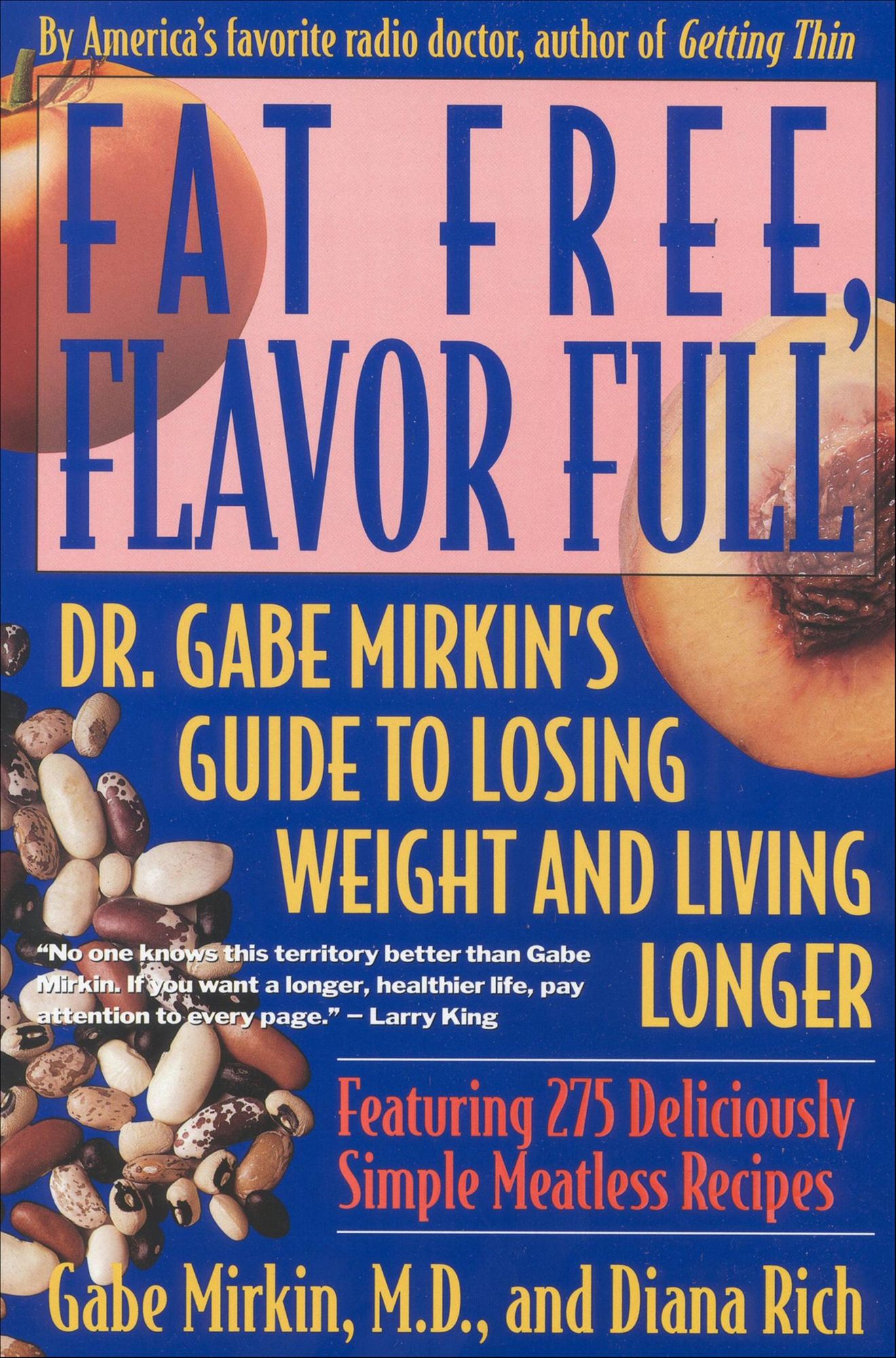 Fat Free, Flavor Full: Dr. Gabe Mirkin's Guide to Losing Weight and Living Longer