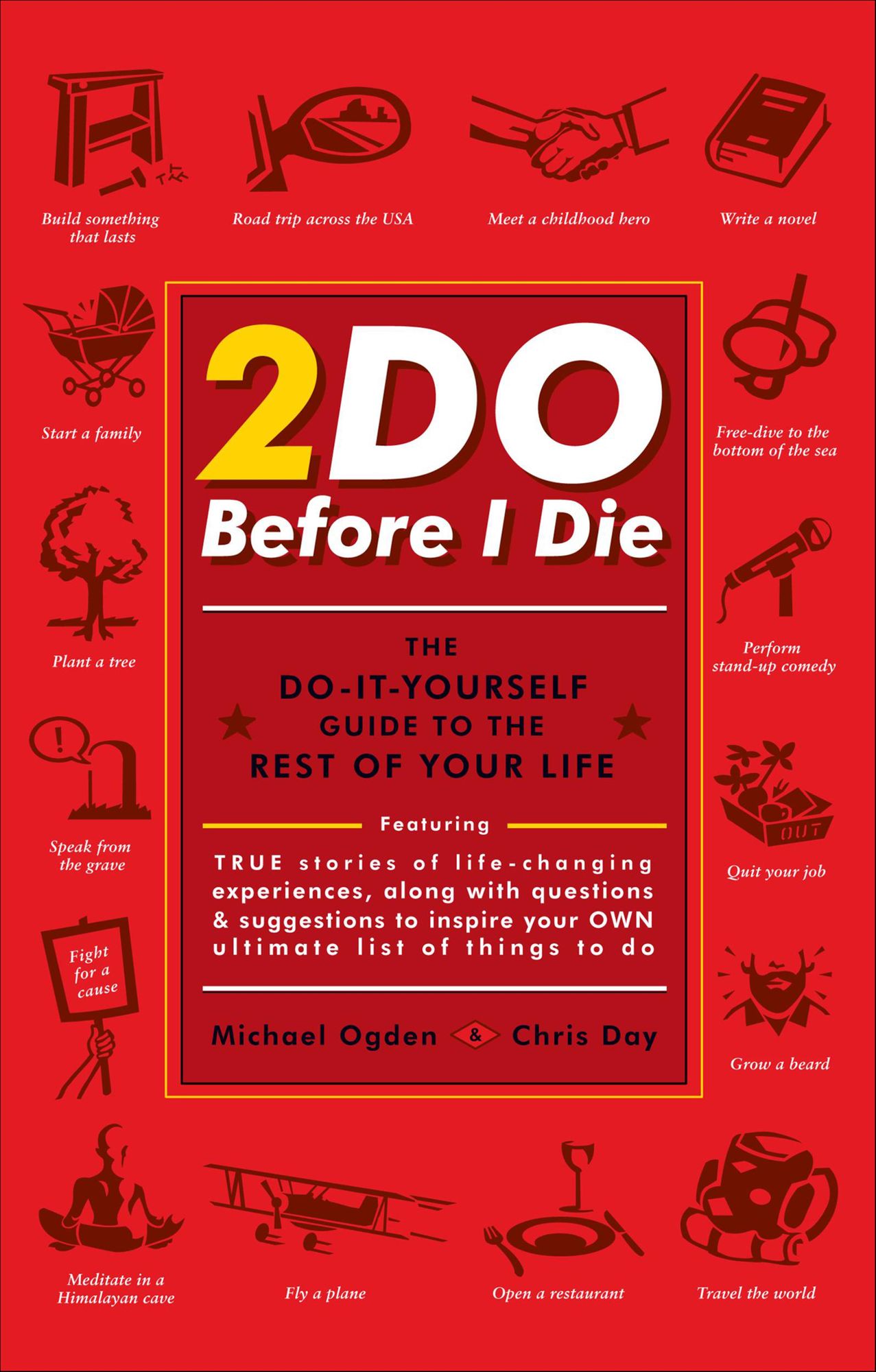 2Do Before I Die: The Do-It-Yourself Guide to the Rest of Your Life