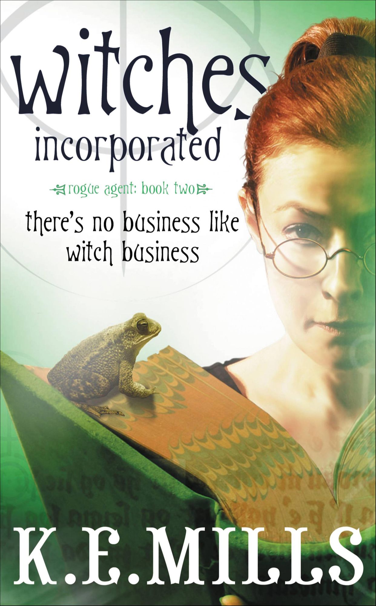 Witches Incorporated (Rogue Agent Series #2)