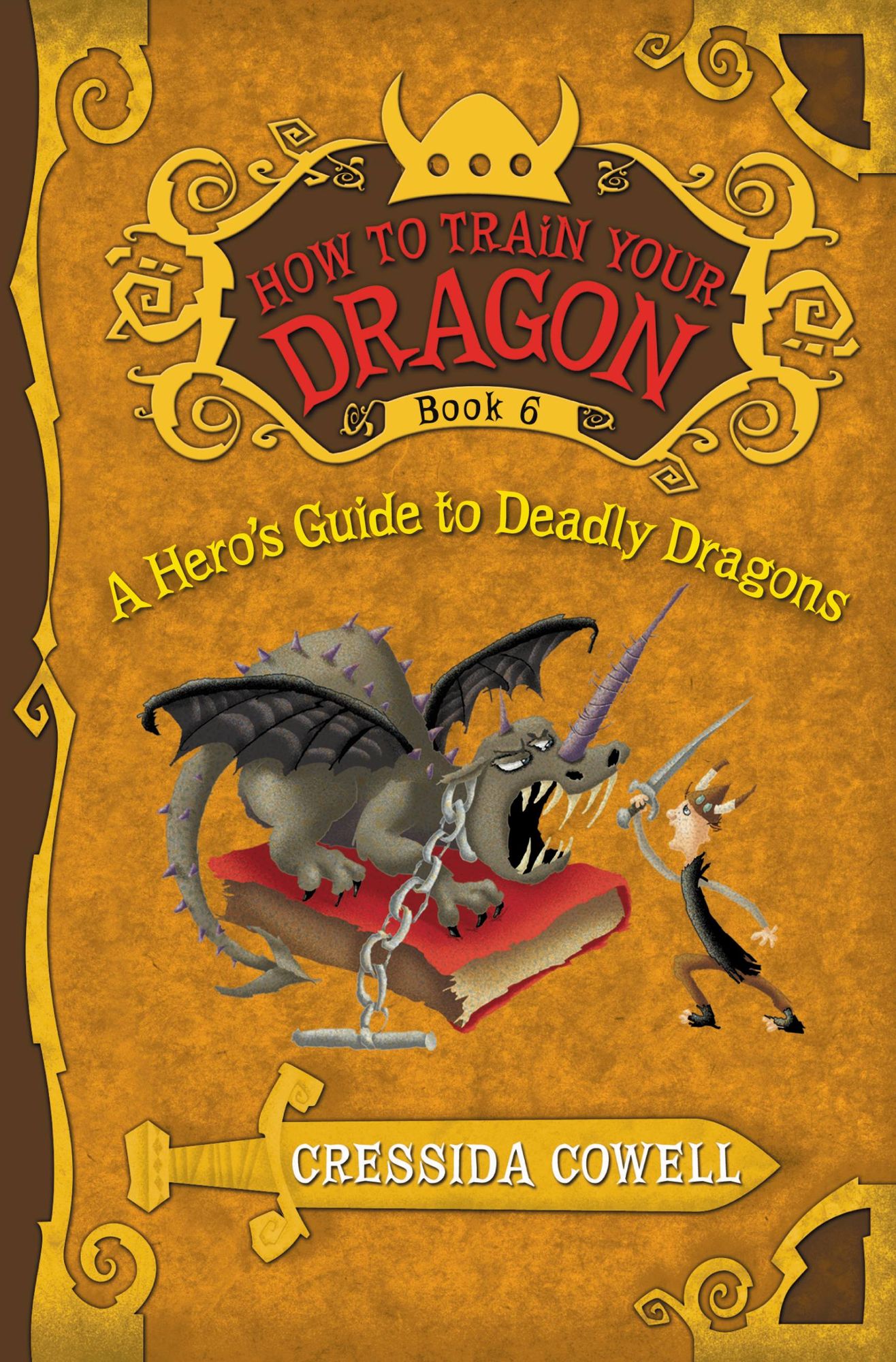 A Hero's Guide to Deadly Dragons (How to Train Your Dragon Series #6)