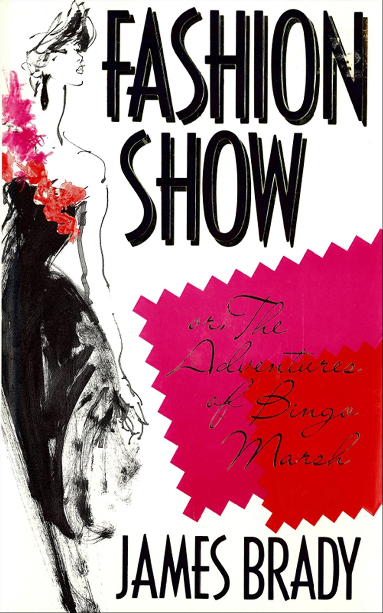 Fashion Show, or, The Adventures of Bingo Marsh: A Novel