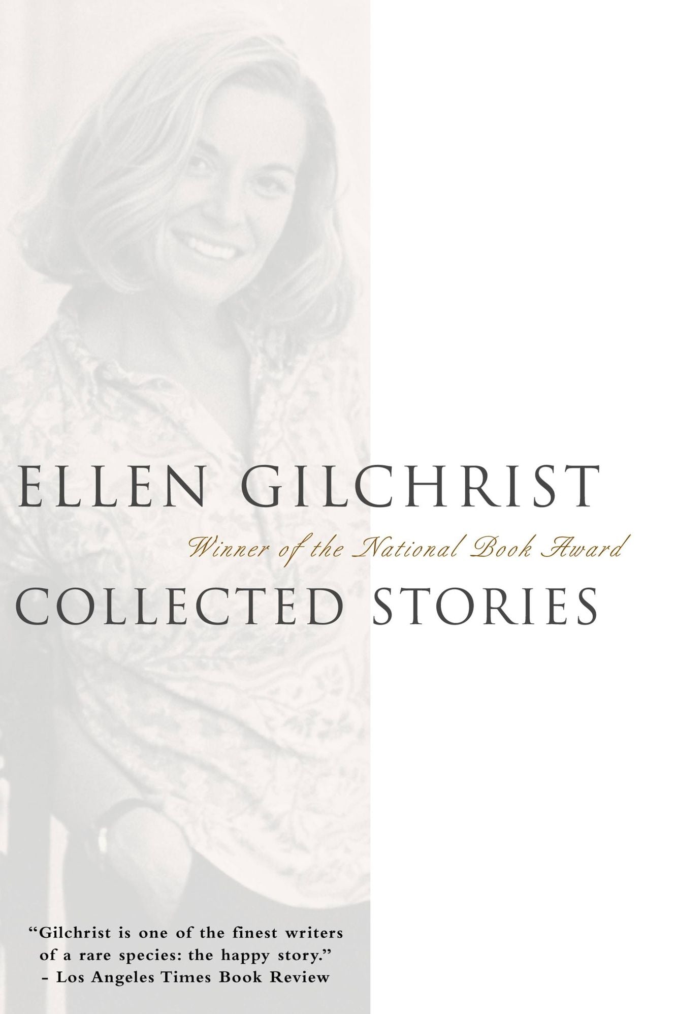 Ellen Gilchrist: Collected Stories
