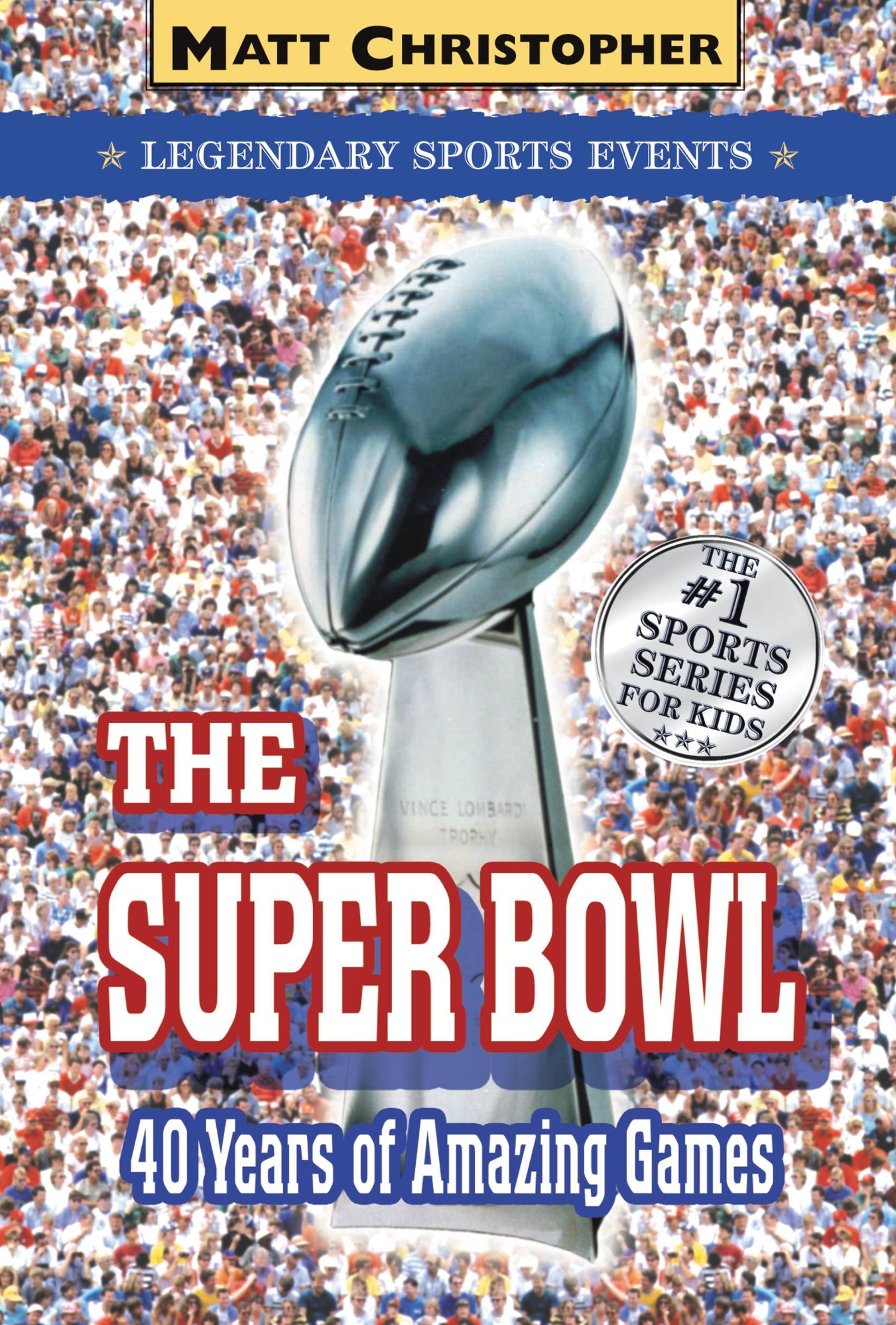 The Super Bowl: Legendary Sports Events