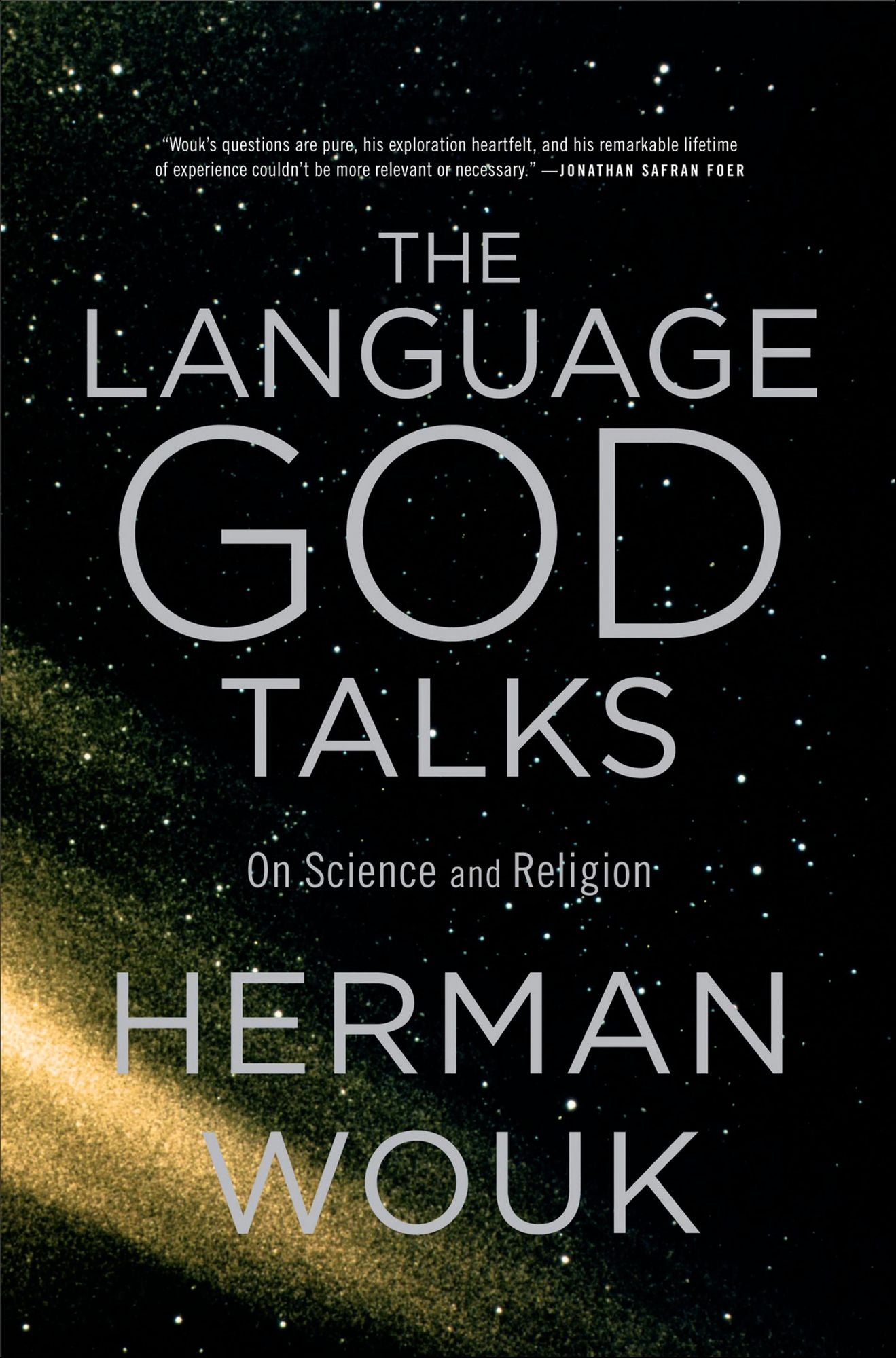The Language God Talks: On Science and Religion