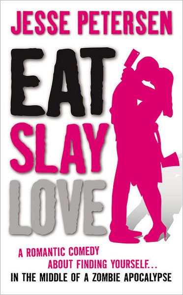 Eat, Slay, Love (Living with the Dead Series #3)