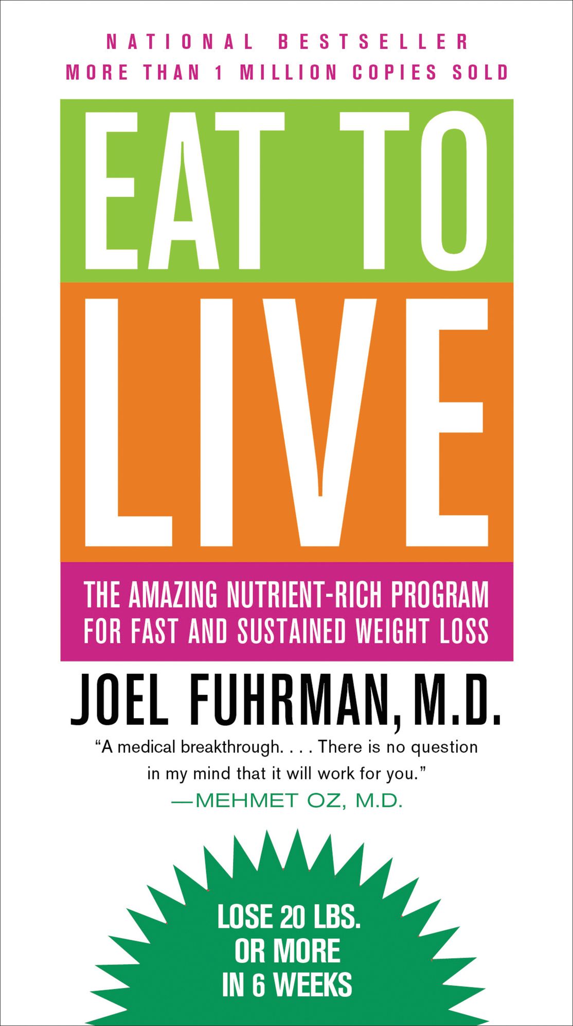 Eat to Live: The Amazing Nutrient-Rich Program for Fast and Sustained Weight Loss, Revised Edition