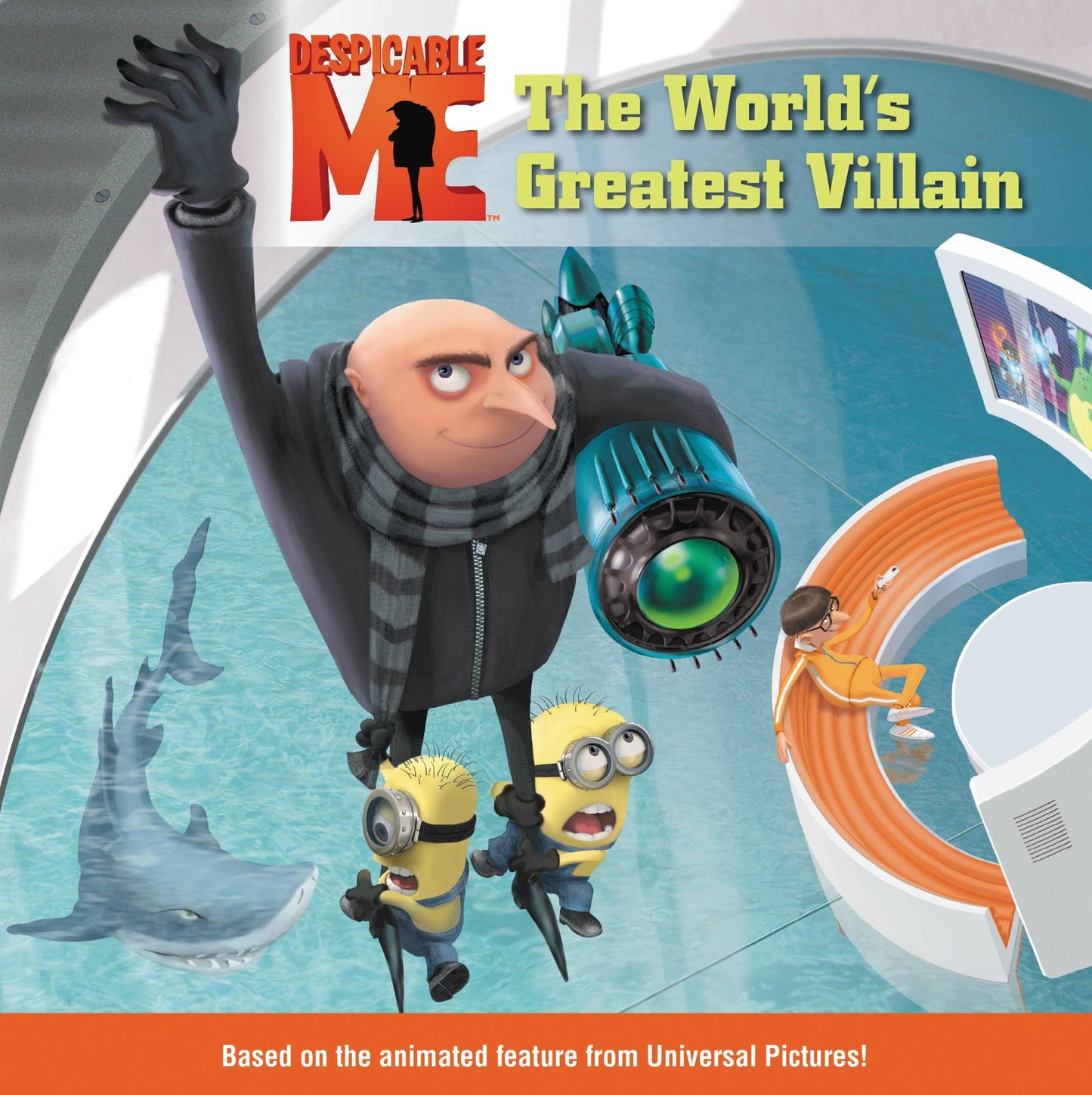 The World's Greatest Villain (Despicable Me Series)