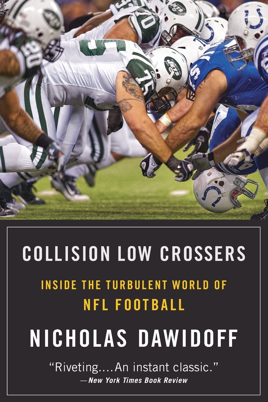 Collision Low Crossers: Inside the Turbulent World of NFL Football