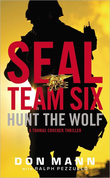 Seal Team Six: Hunt the Wolf