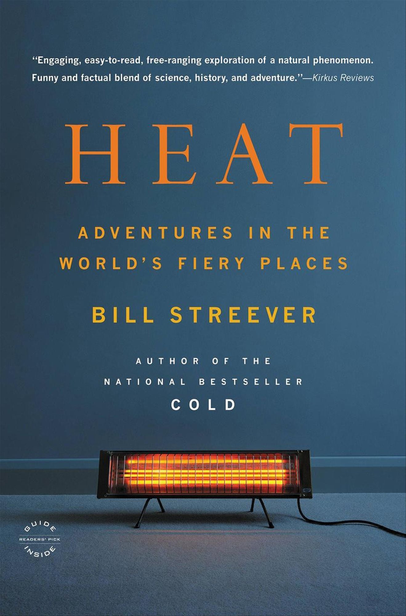 Heat: Adventures in the World's Fiery Places