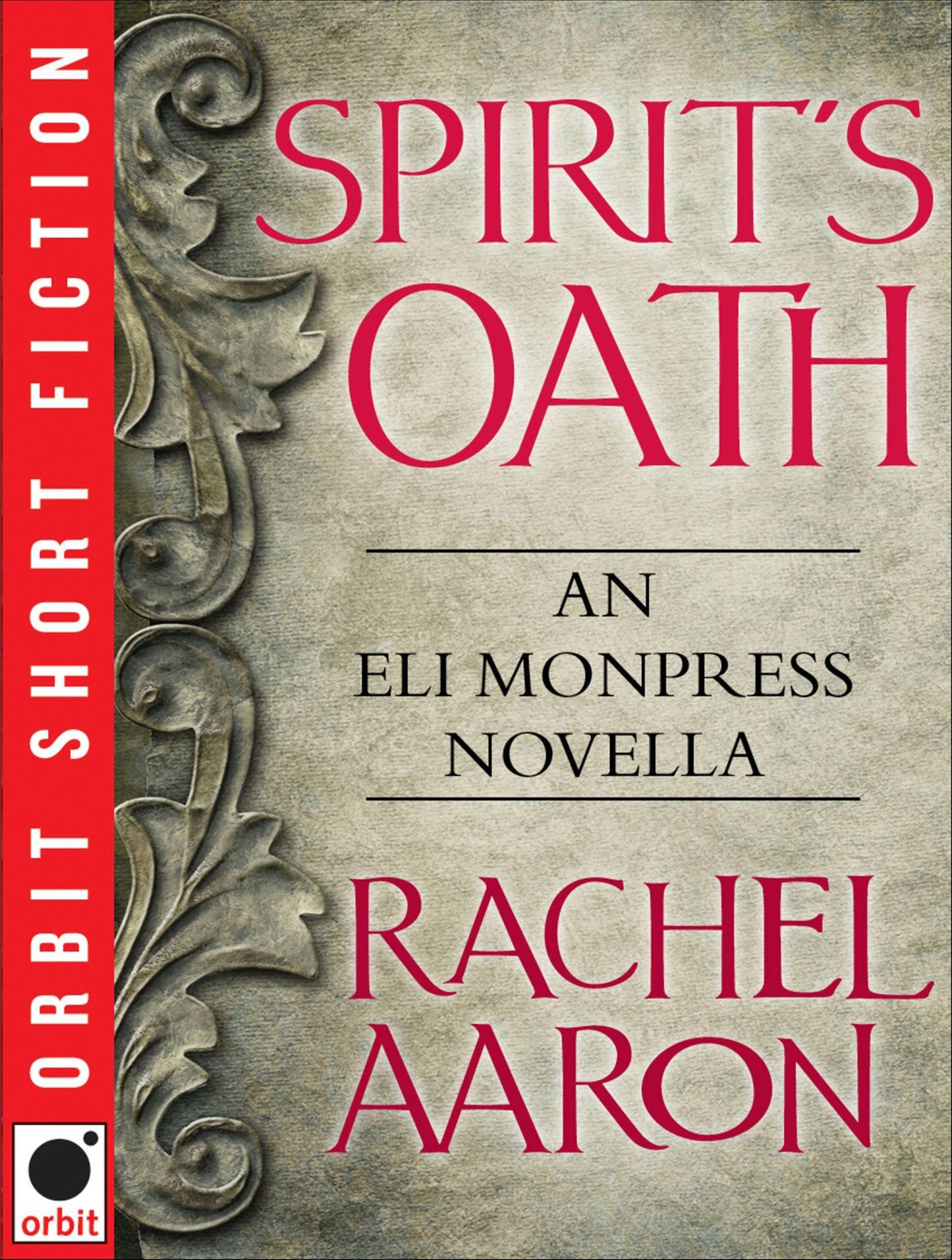 Spirit's Oath: An Eli Monpress Novella