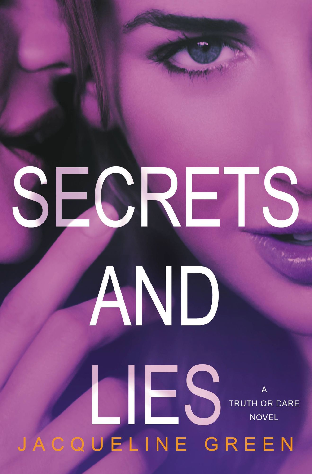 Secrets and Lies (Truth or Dare Series #2)