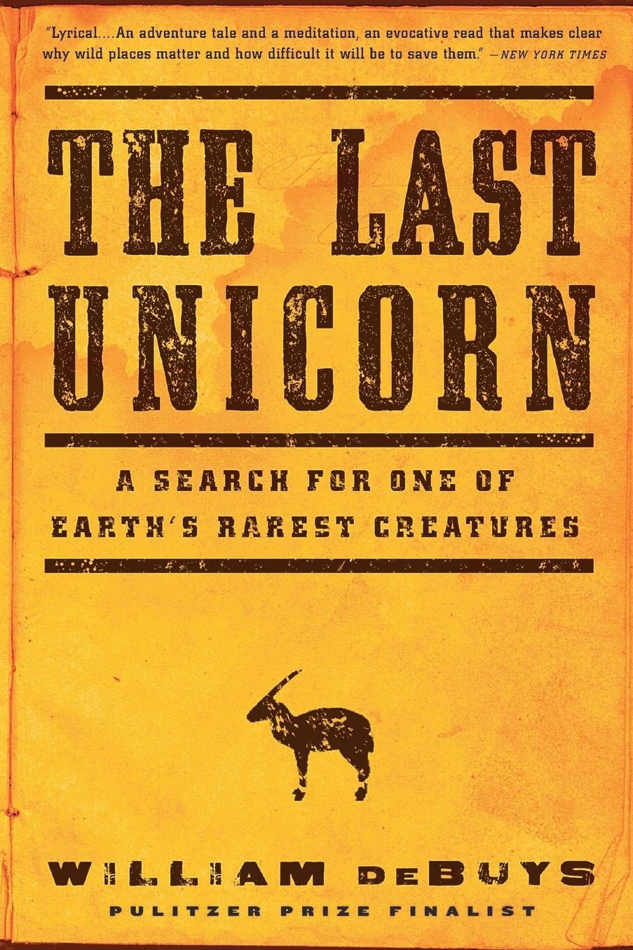 The Last Unicorn: A Search for One of Earth's Rarest Creatures