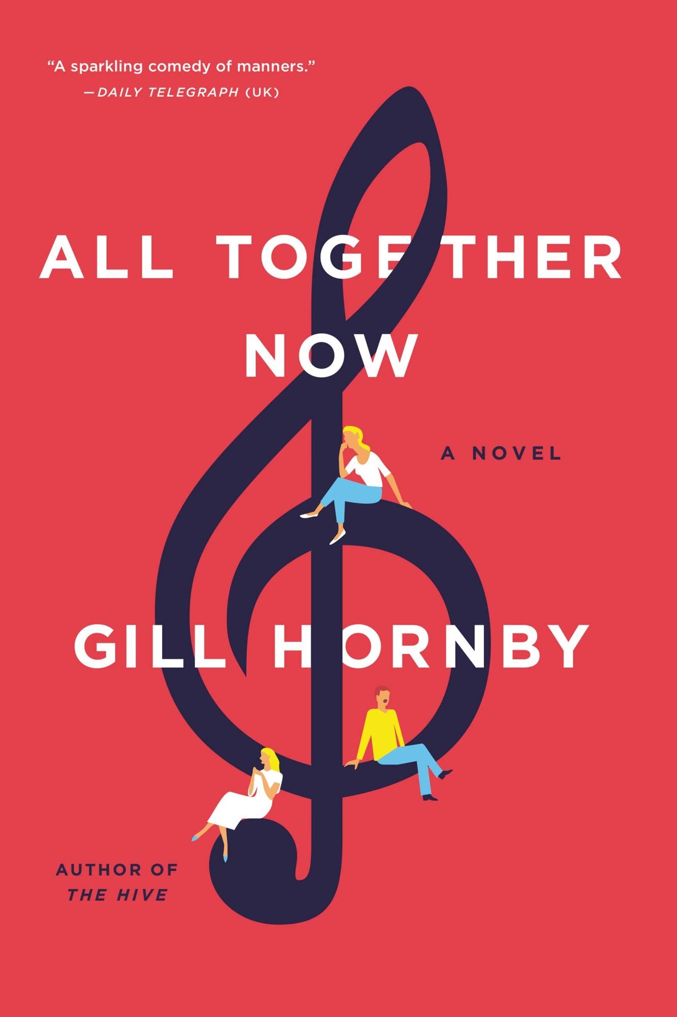 All Together Now: A Novel