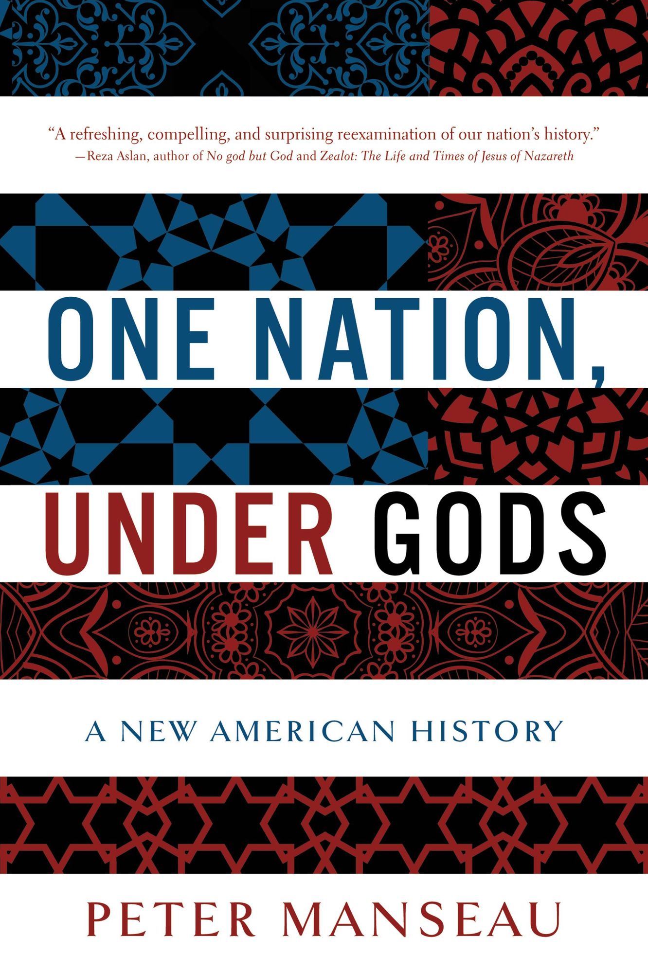 One Nation, Under Gods: A New American History