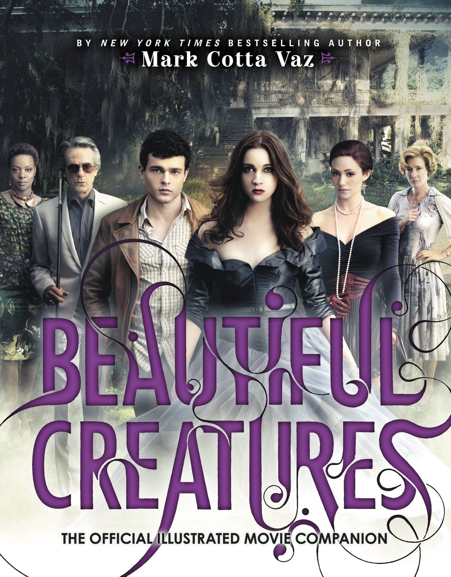 Beautiful Creatures The Official Illustrated Movie Companion (PagePerfect NOOK Book)