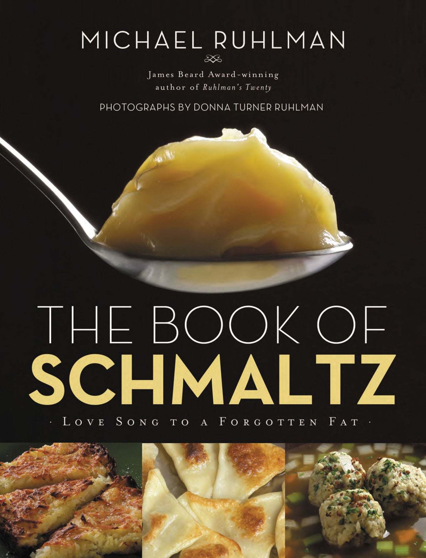 The Book of Schmaltz: Love Song to a Forgotten Fat (PagePerfect NOOK Book)